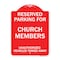 Signmission Reserved Parking for Church Members Unauthorized Vehicles Towed Away, Red & White, RW-1824-23125 A-DES-RW-1824-23125 - alternate 1
